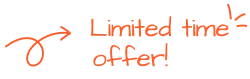 Limited time offer